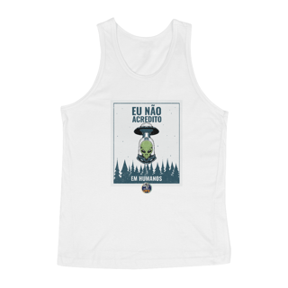 Nome do produto CAMISETA REGATA CLASSIC - EU NÃO ACREDITO EM HUMANOS