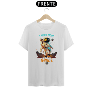 Nome do produto CAMISETA UNISSEX - ASTRONAUTA - I NEED MORE SPACE