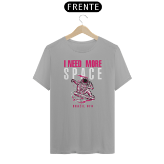 Nome do produto CAMISETA CLASSIC - I NEED MORE SPACE - BRAZIL UFO