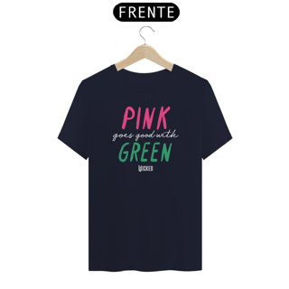 Nome do produtoCamiseta - Pink Goes Good With Green