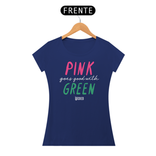 Nome do produtoCamiseta Feminina (Algodão Paruano) - Pink Goes Good With Green