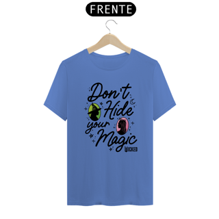 Nome do produtoCamiseta Estonada - Don't Hide Your Magic 
