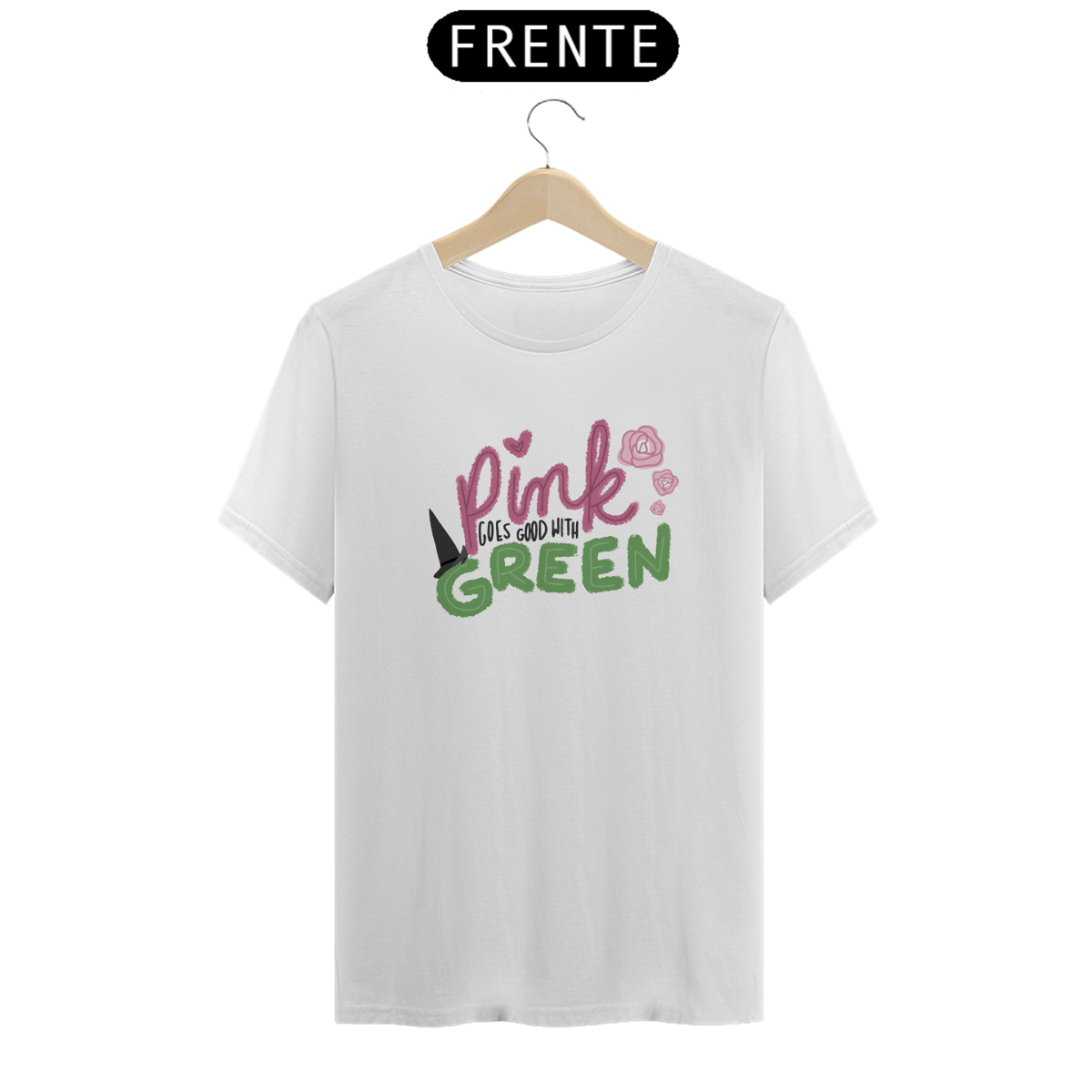 Nome do produto: Camiseta - Pink Goes Good With Green