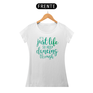 Nome do produtoT-Shirt Prime - So Keep Dancing Through