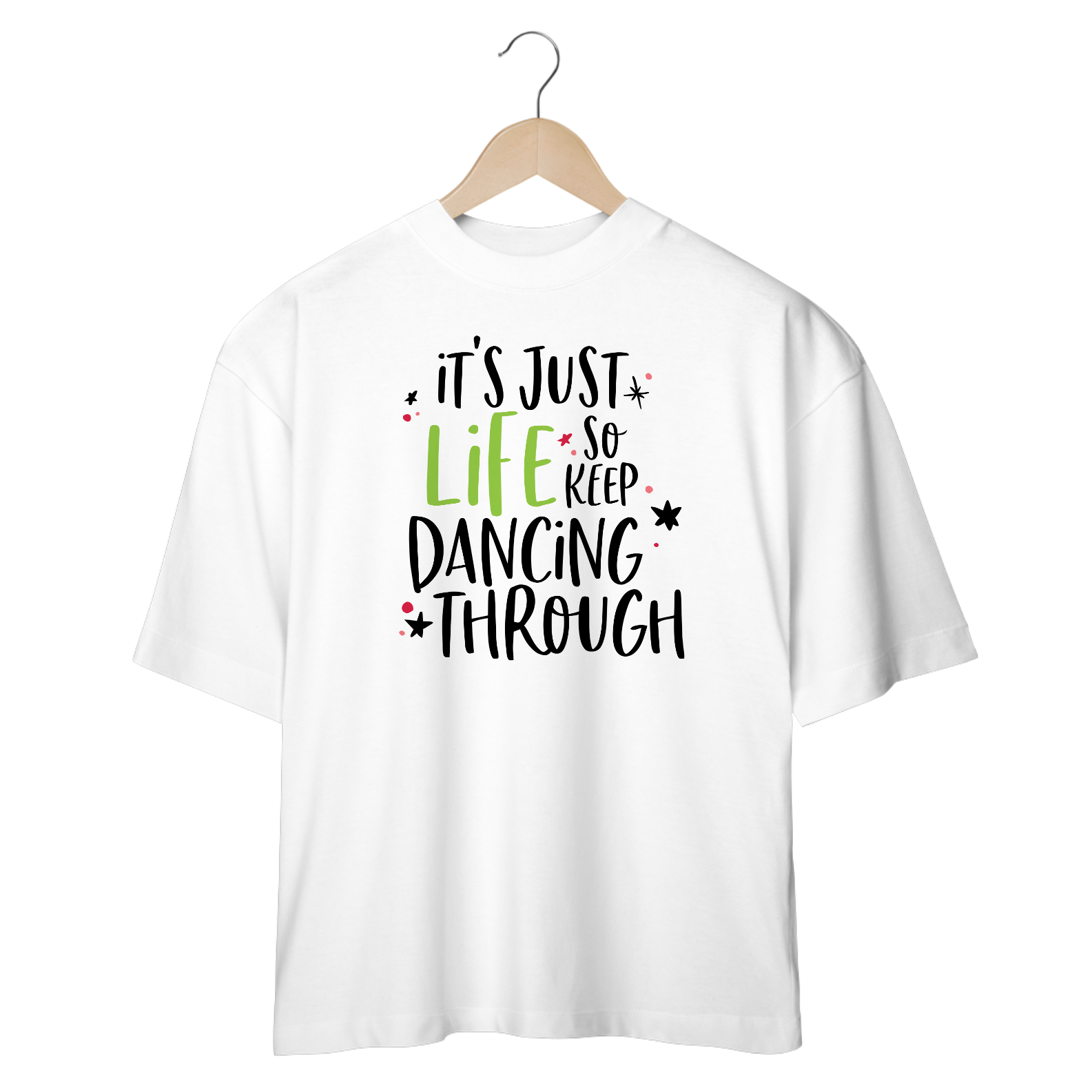 Camisa Oversized - So Keep Dancing Through