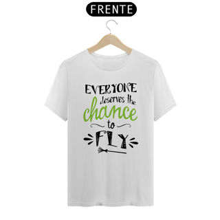 Nome do produtoCamiseta (Algodão Peruano) - Everyone Deserves The Chance To Fly
