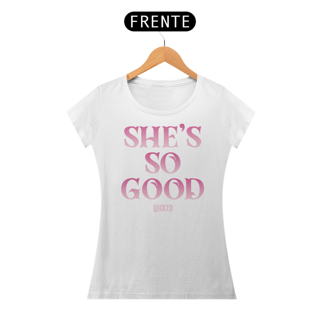 Nome do produtoCamiseta Feminina - She's So Good