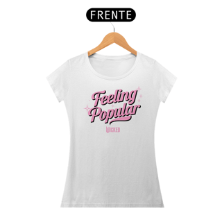 Nome do produtoCamiseta Feminina - Wicked: Feeling Popular