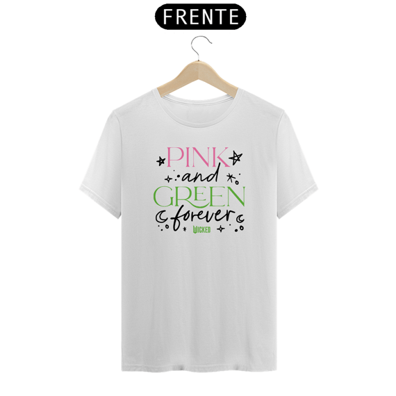 Camiseta - Pink And Green Forever