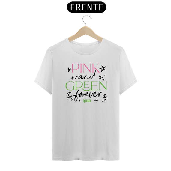 Camiseta (Algodão Peruano) - Pink And Green Forever