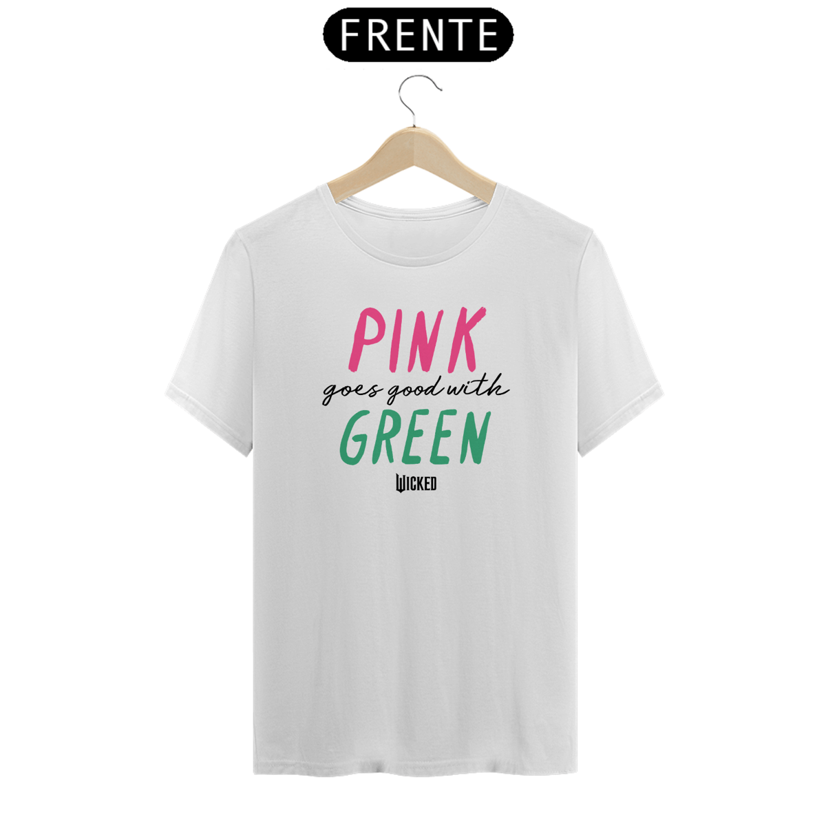 Nome do produto: Camiseta - Pink Goes Good With Green