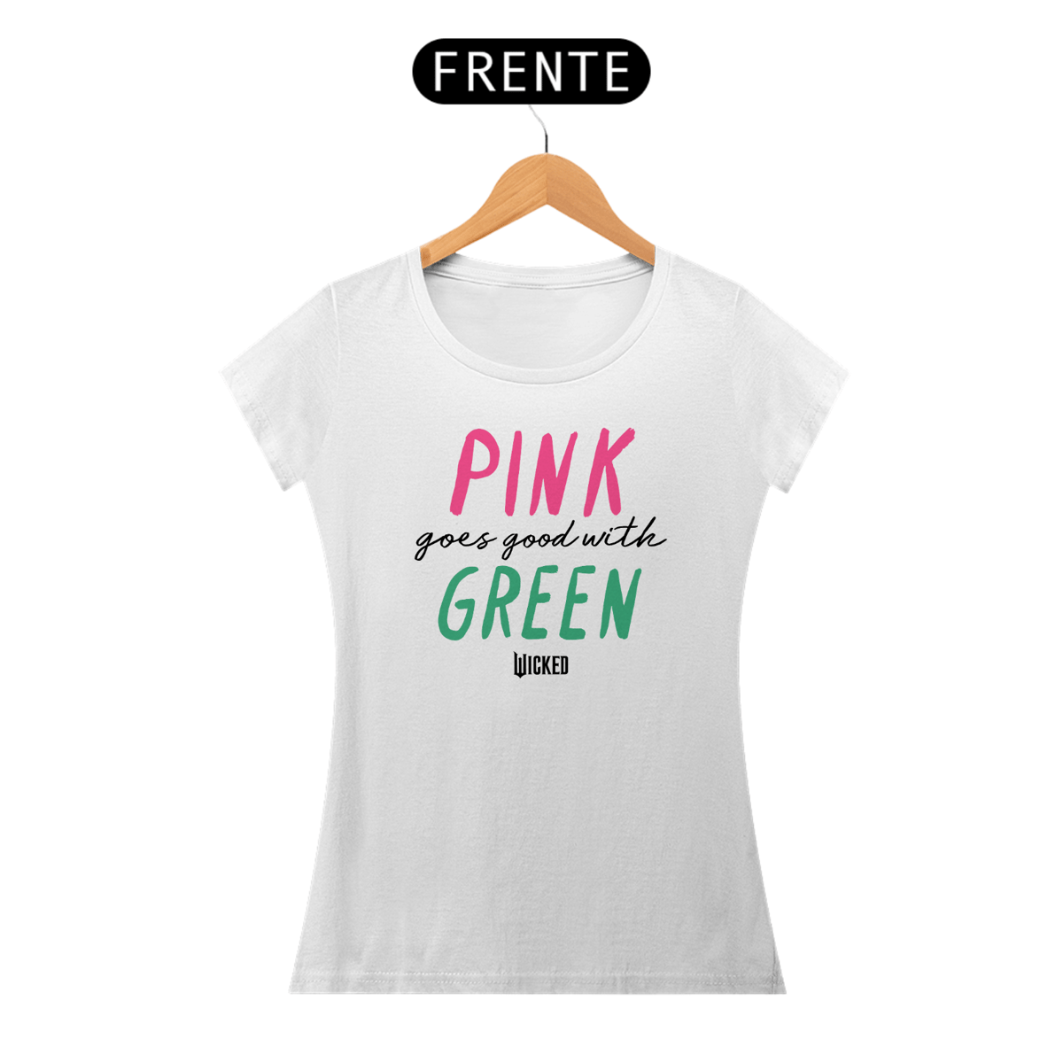 Nome do produto: Camiseta Feminina - Pink Goes Good With Green