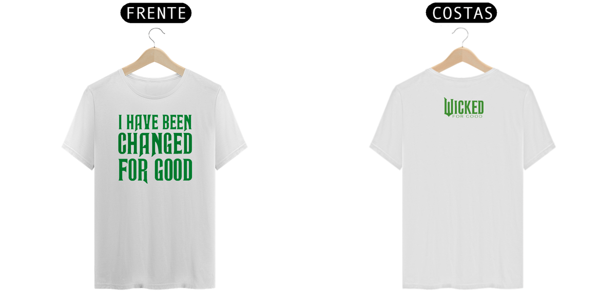 Nome do produto: Camiseta - I Have Been Changed For Good