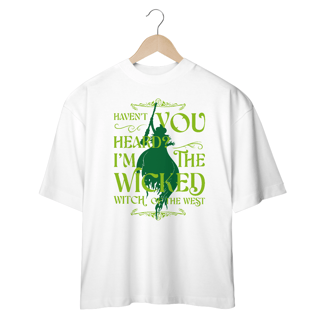 Nome do produtoCamiseta Oversized - I'm The Wicked Witch Of The West