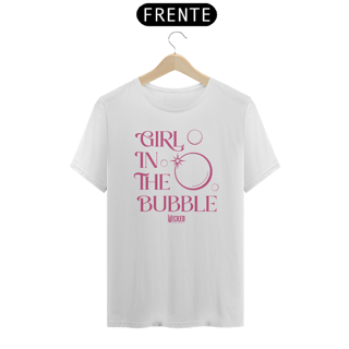 Camiseta (Algodão Peruano) - Girl In The Bubble