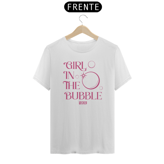 Camiseta (Algodão Peruano) - Girl In The Bubble