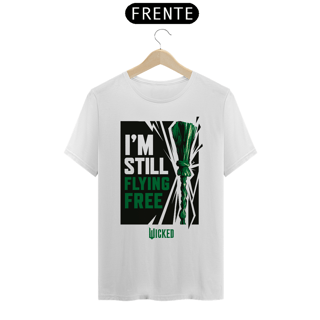 Camiseta - I'M STILL FLYING FREE