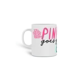 Nome do produtoCaneca - Pink Goes Good With Green