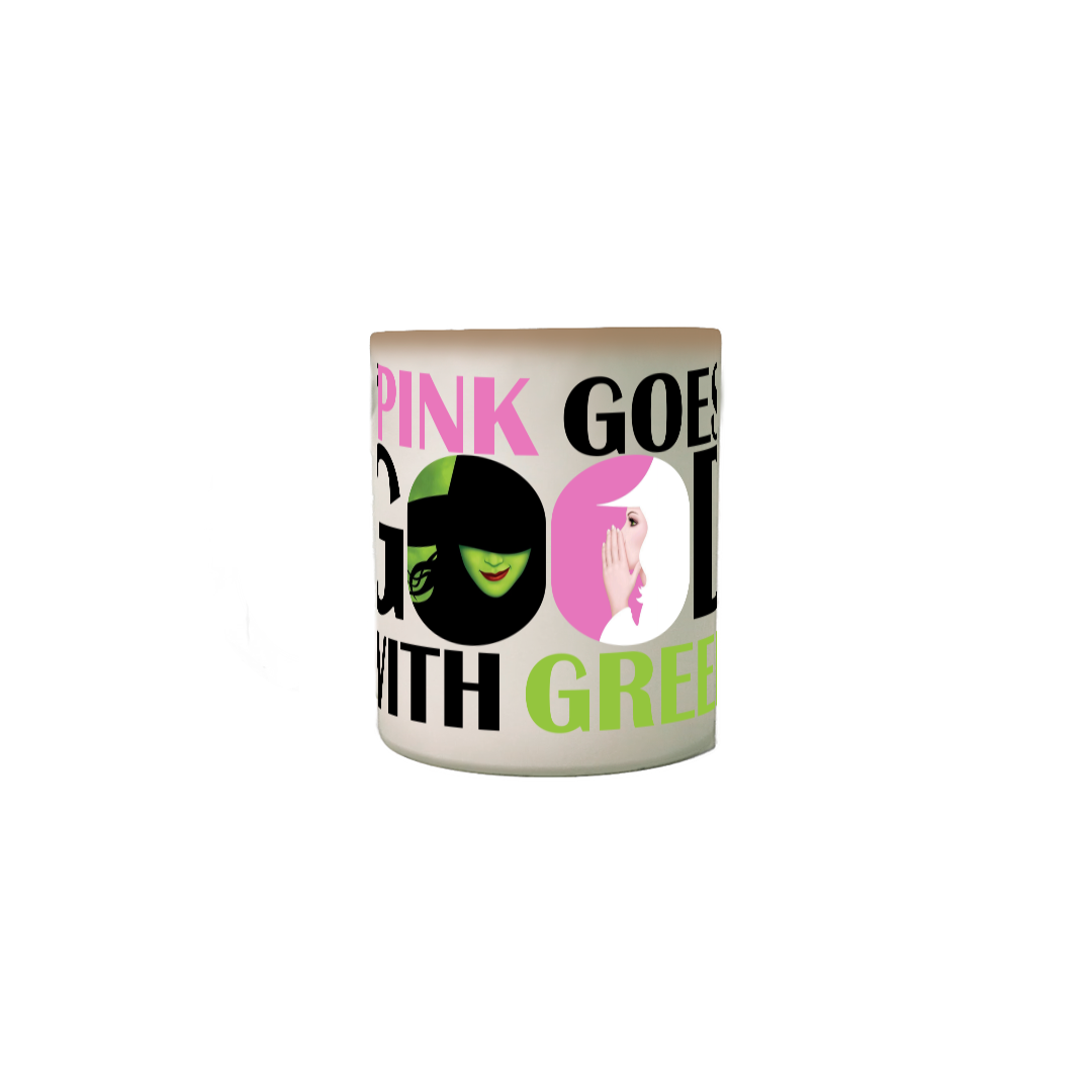 Caneca Mágica - Pink Goes Good With Green