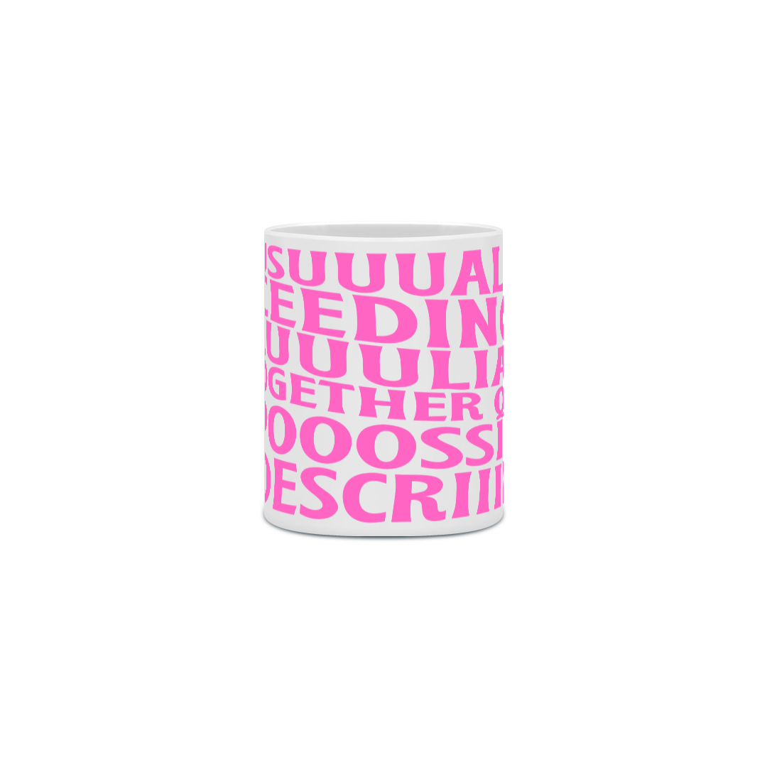 Nome do produto: Caneca - Impossible to Describe