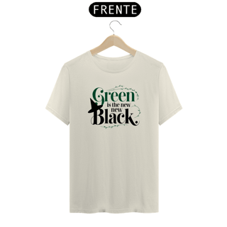 Nome do produtoCamiseta - Green is the new Black