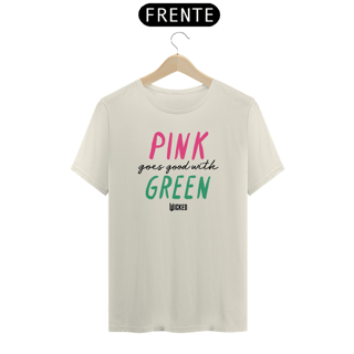 Nome do produtoCamiseta - Pink Goes Good With Green