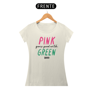 Nome do produtoCamiseta Feminina (Algodão Paruano) - Pink Goes Good With Green