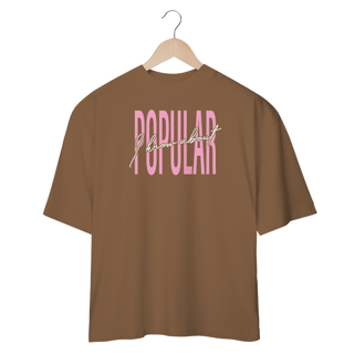Nome do produtoCamisa Oversized - I Know About Popular