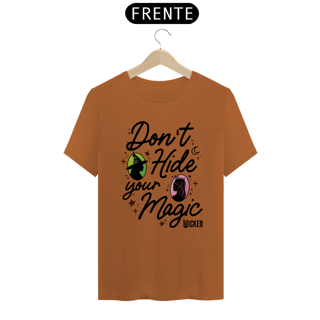 Nome do produtoCamiseta (Algodão Peruano) - Don't Hide Your Magic 