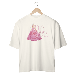 Camiseta Oversized - Ela É Tão Boa