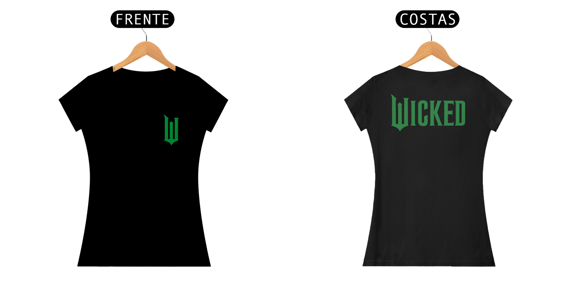 Camiseta Feminina - Wicked Logo Lateral (Frente e Costas)