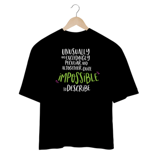 Nome do produtoCamiseta Oversized - Impossible to Describe