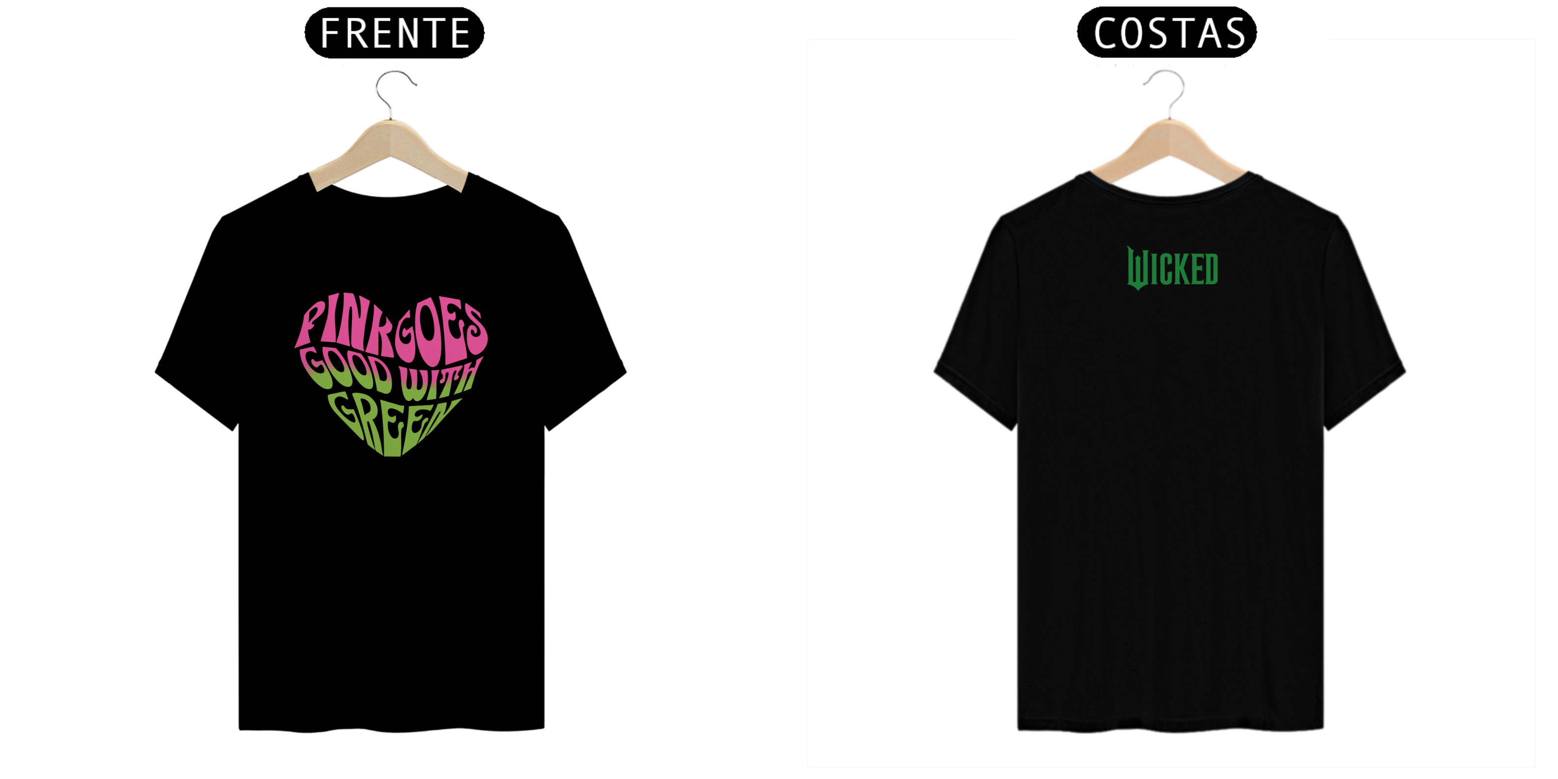 Camiseta - Pink Goes Good With Green