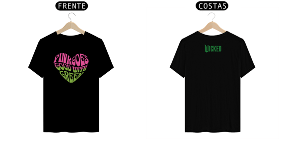 Camiseta - Pink Goes Good With Green