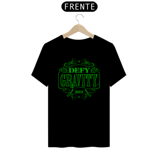 Camiseta - Defy Gravity