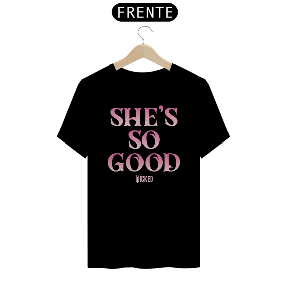 Camiseta - She's So Good