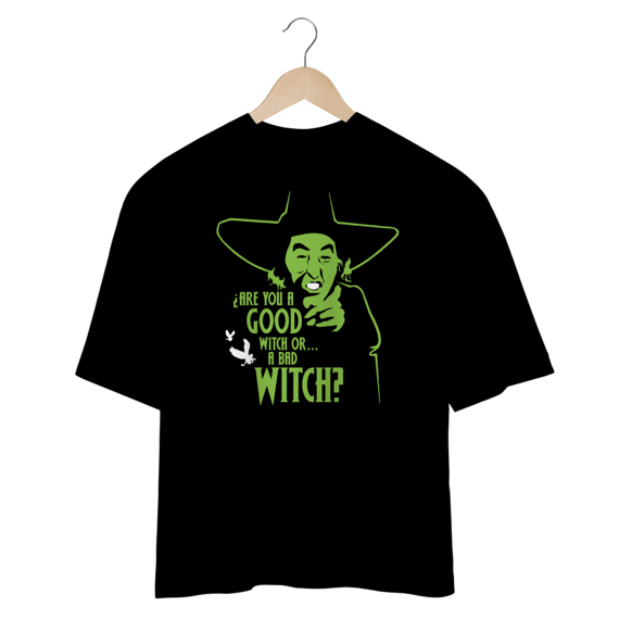 Camisa Oversized - Good Witch or a Bad Witch