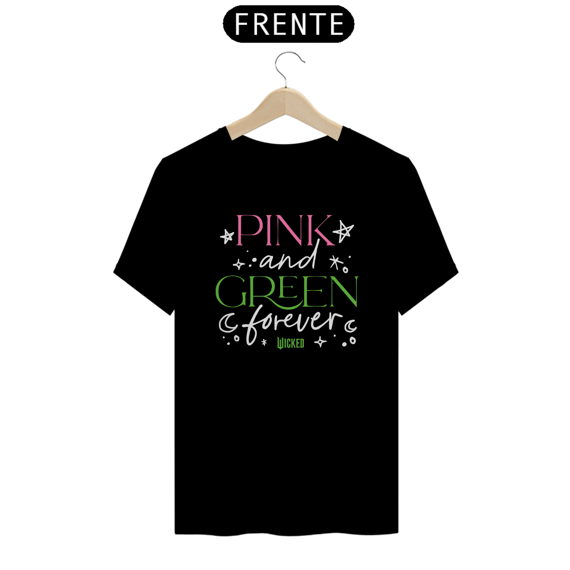 Camiseta - Pink And Green Forever