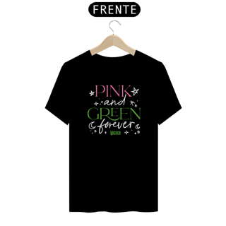 Nome do produtoCamiseta (Algodão Peruano) - Pink And Green Forever
