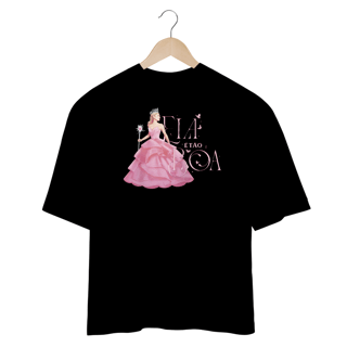 Nome do produtoCamiseta Oversized - Ela É Tão Boa