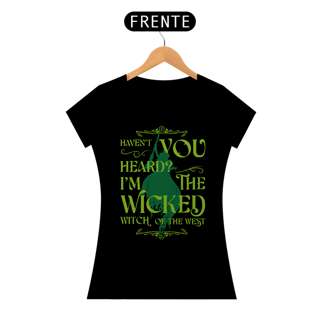 Nome do produtoCamiseta Feminina - I'm The Wicked Witch Of The West