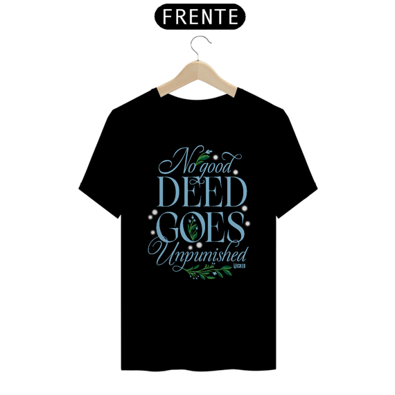 Camiseta - No Good Deed