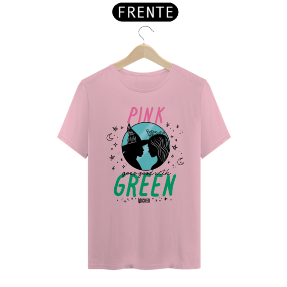 Camiseta (Algodão Peruano) - Pink Goes Good With Green