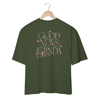 Nome do produtoCamisa Oversized - Good News Glinda