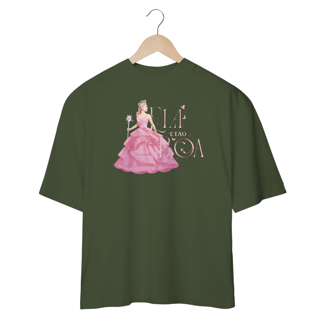 Nome do produtoCamiseta Oversized - Ela É Tão Boa