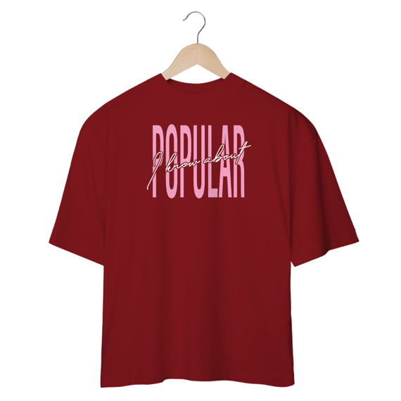 Camisa Oversized - I Know About Popular