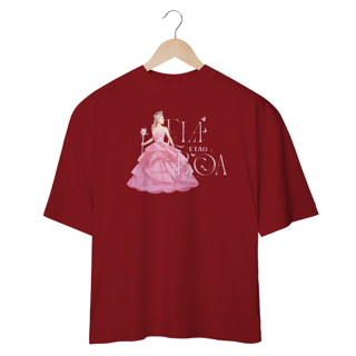 Nome do produtoCamiseta Oversized - Ela É Tão Boa