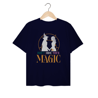 Camiseta Plus Size - Don't Hide Your Magic