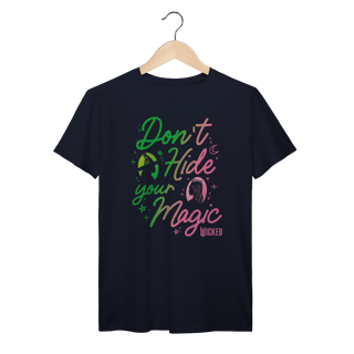 Nome do produtoCamiseta - Don't Hide Your Magic