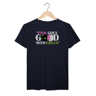 Nome do produtoCamiseta - Pink Goes Good With Green
